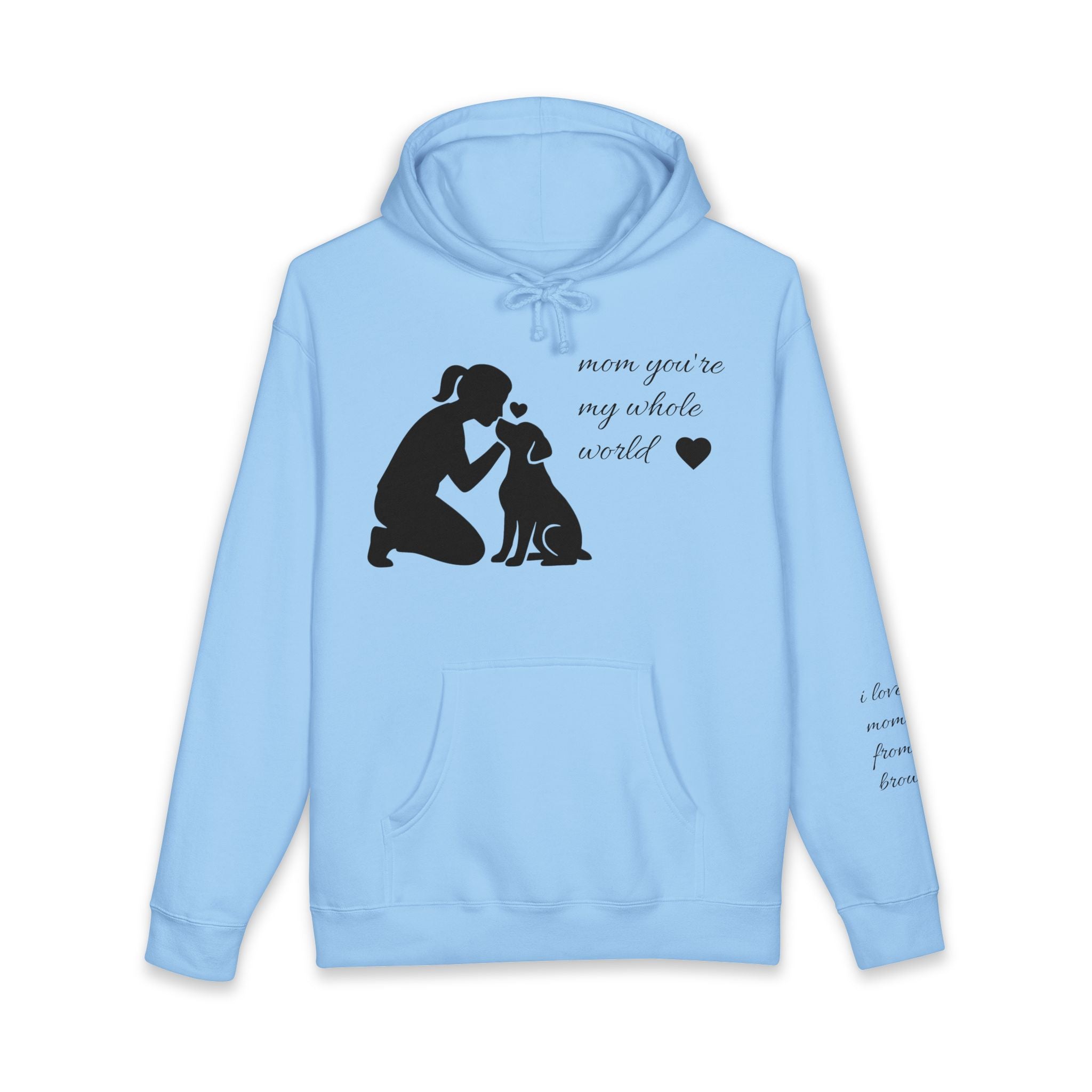Dog Mom Hoodie - "Mom You're My Whole World" Paw Print Sweatshirt