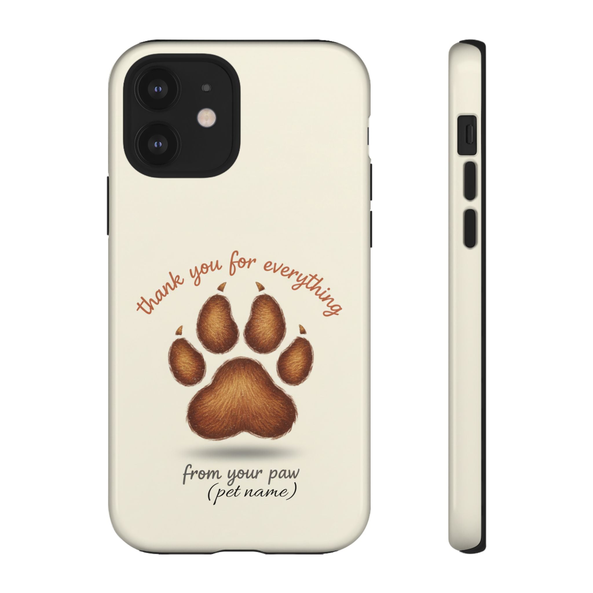 Phone Case — "Thank You for Everything" Paw Print Personalized Pet Tribute