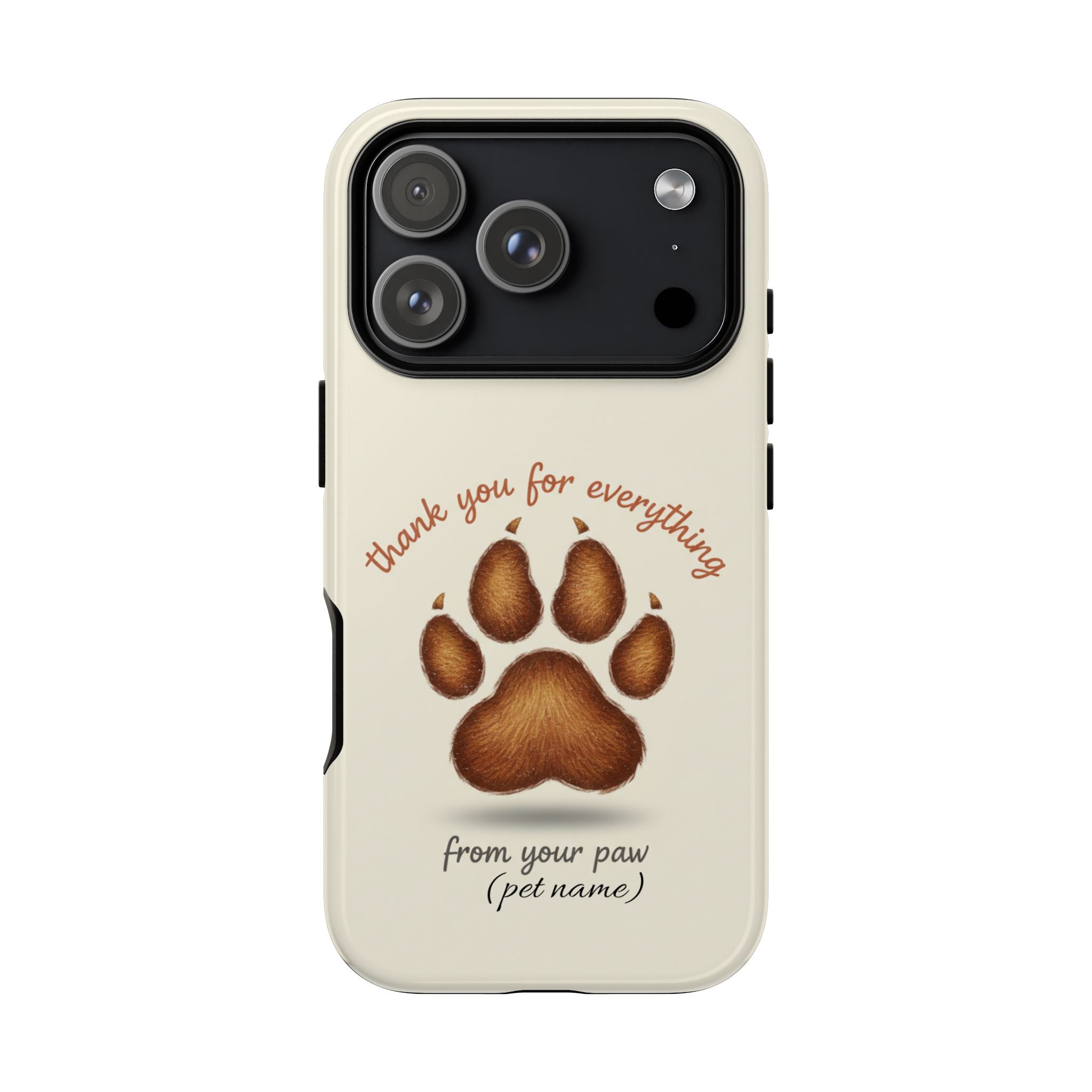 Phone Case — "Thank You for Everything" Paw Print Personalized Pet Tribute