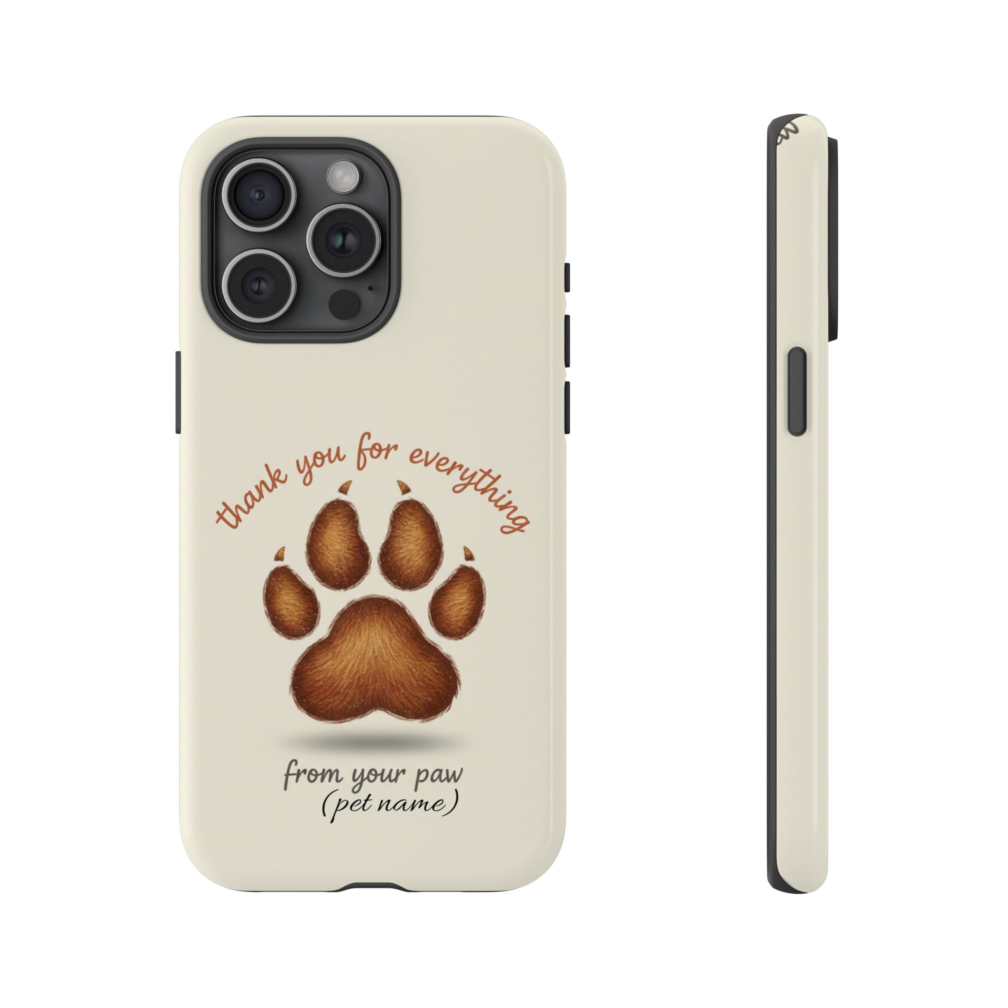 Phone Case — "Thank You for Everything" Paw Print Personalized Pet Tribute