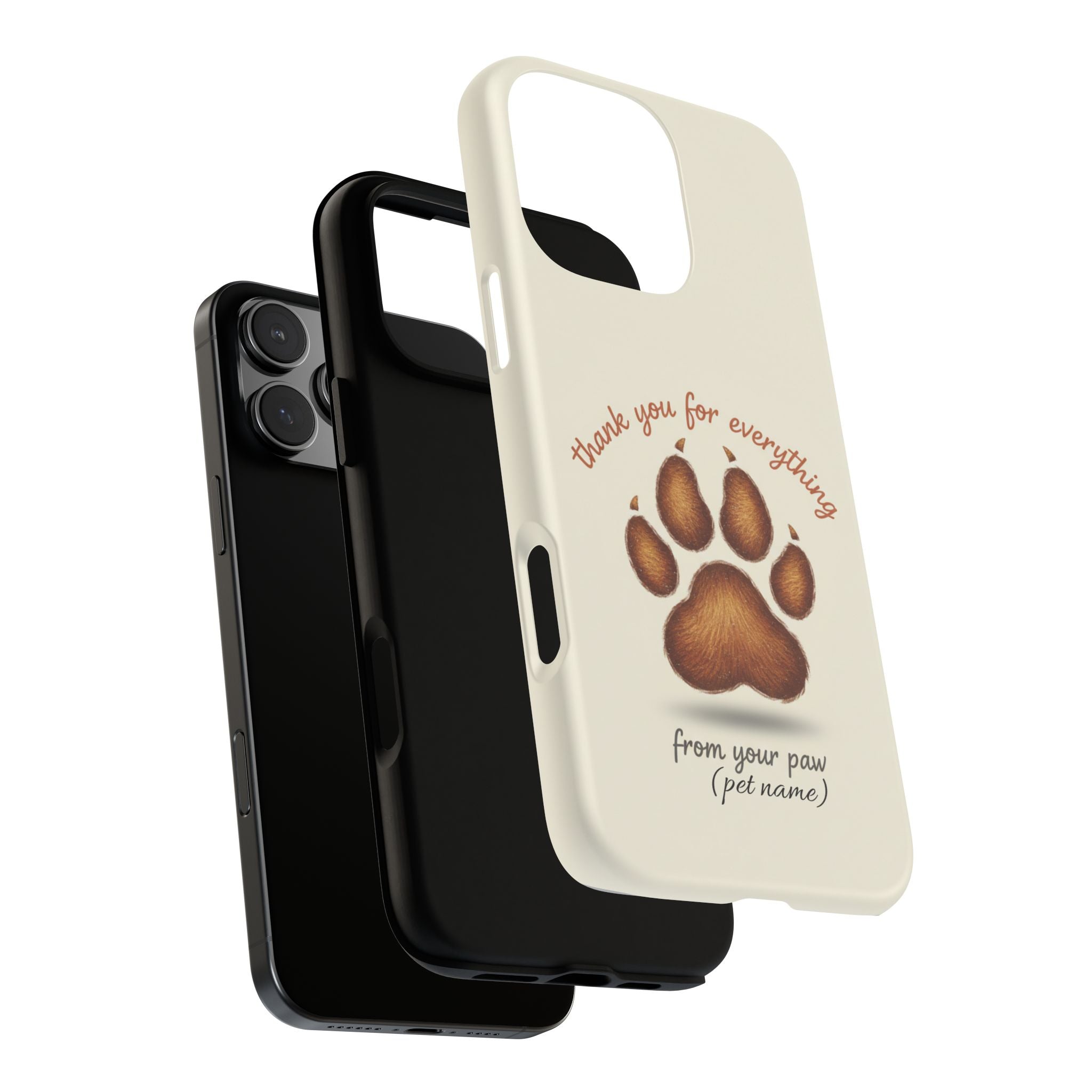 Phone Case — "Thank You for Everything" Paw Print Personalized Pet Tribute