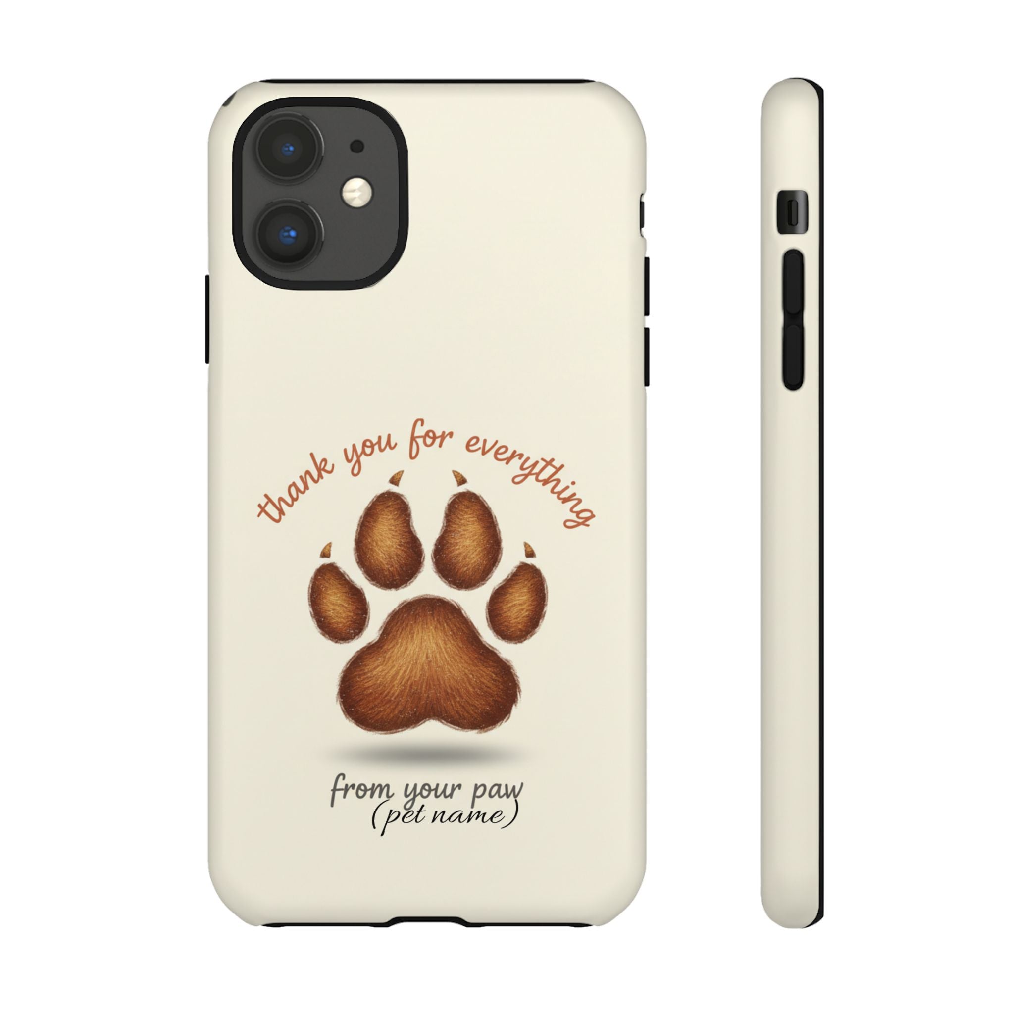Phone Case — "Thank You for Everything" Paw Print Personalized Pet Tribute