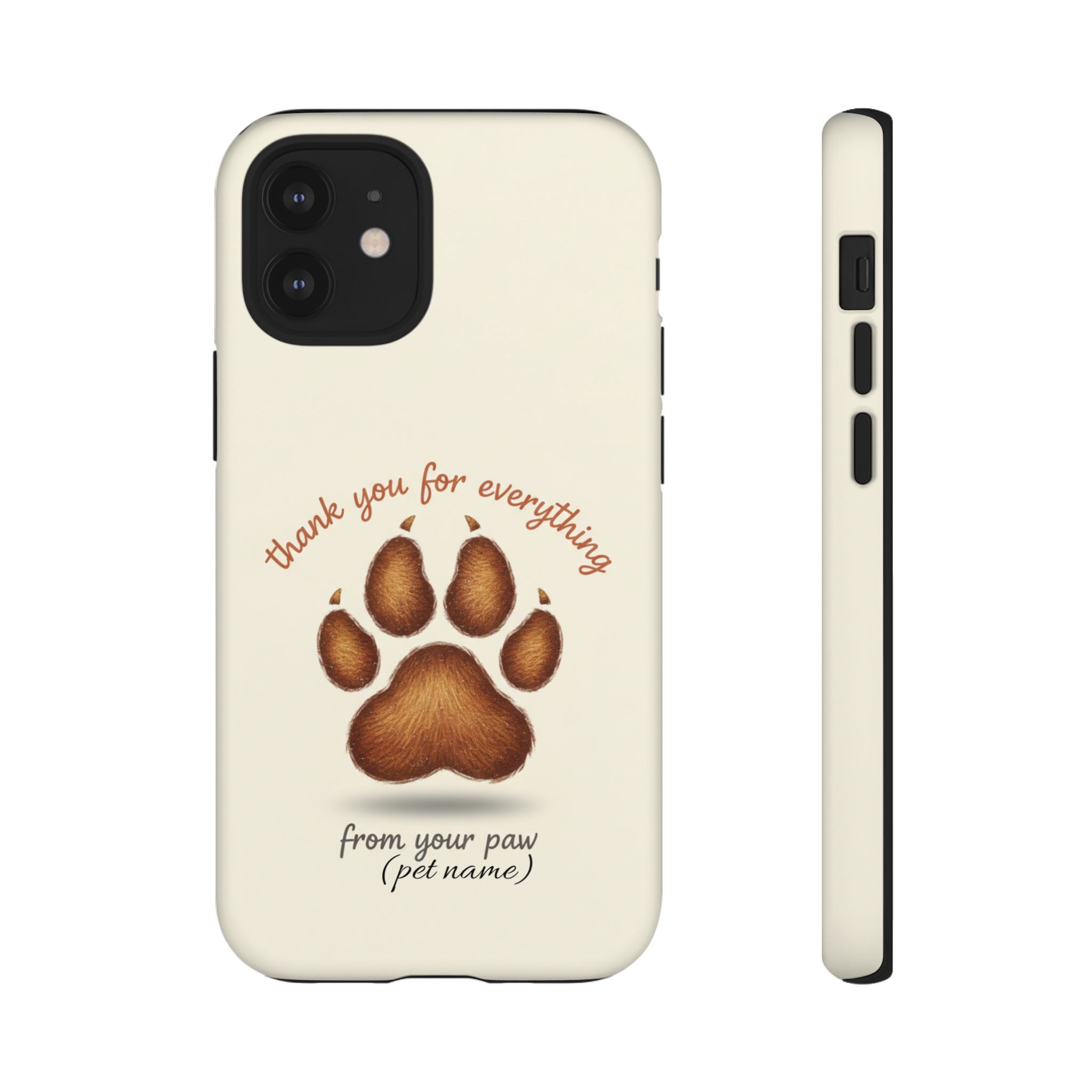 Phone Case — "Thank You for Everything" Paw Print Personalized Pet Tribute