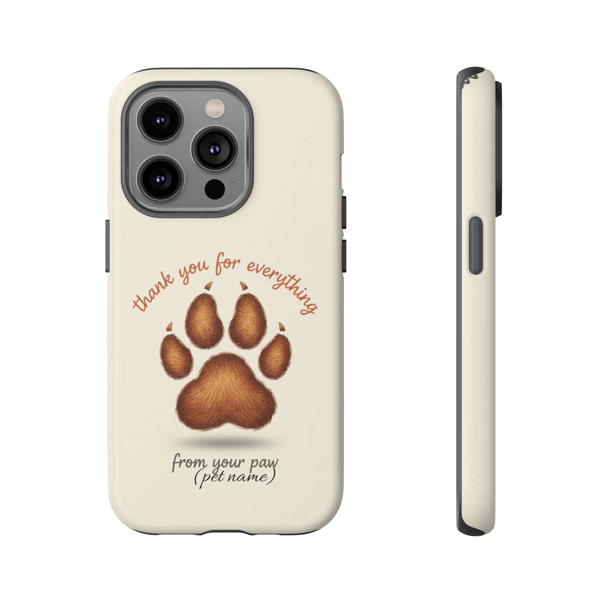 Phone Case — "Thank You for Everything" Paw Print Personalized Pet Tribute