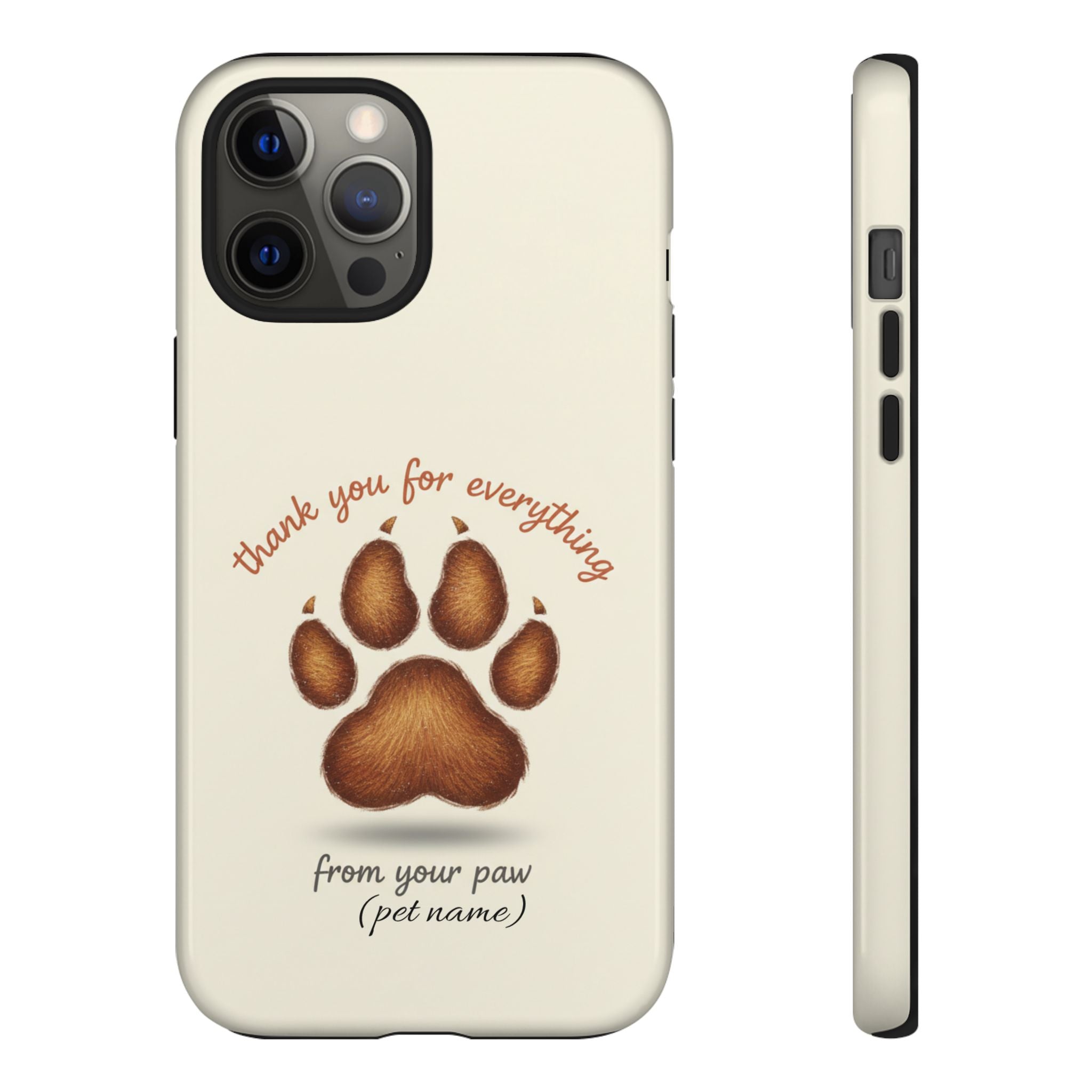 Phone Case — "Thank You for Everything" Paw Print Personalized Pet Tribute