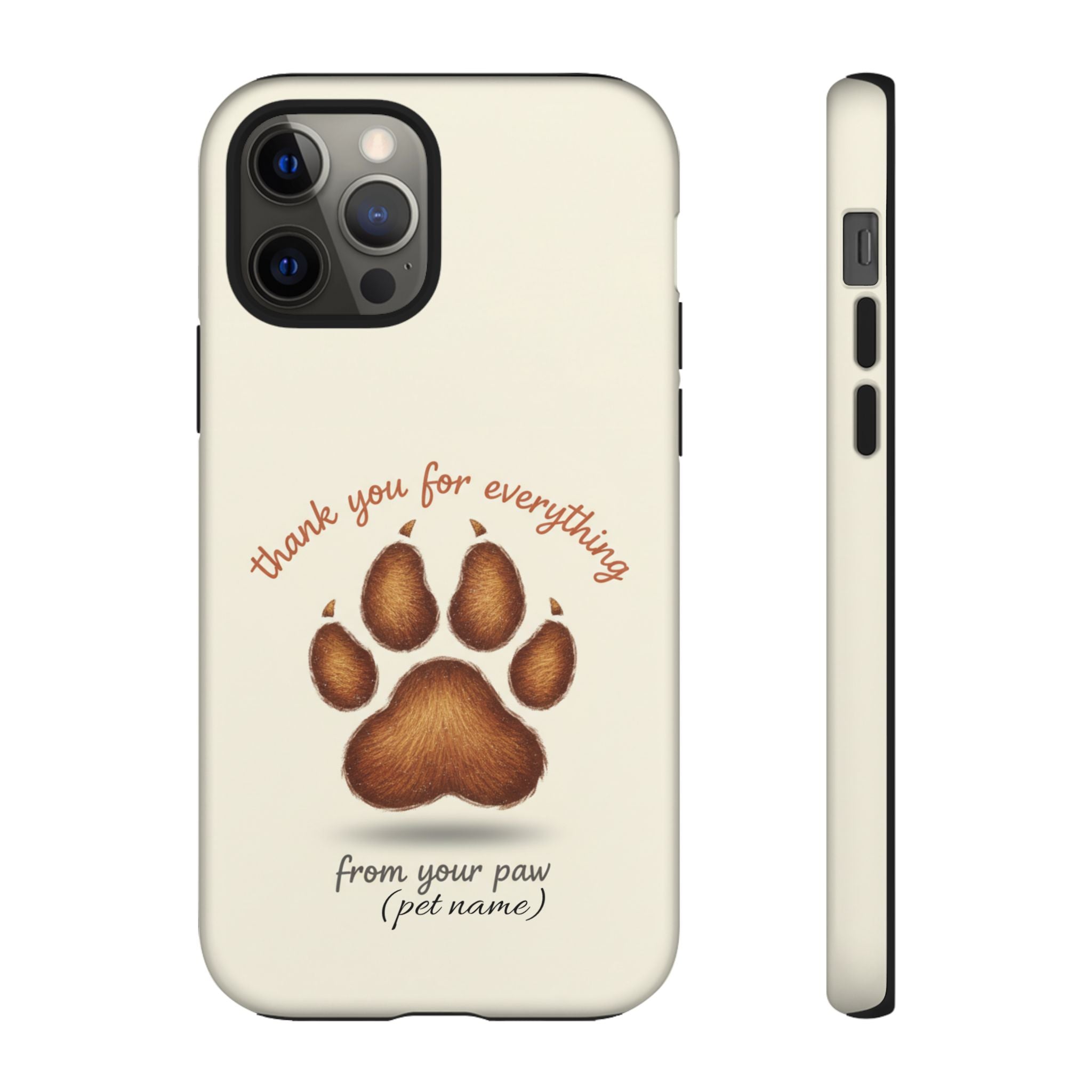 Phone Case — "Thank You for Everything" Paw Print Personalized Pet Tribute