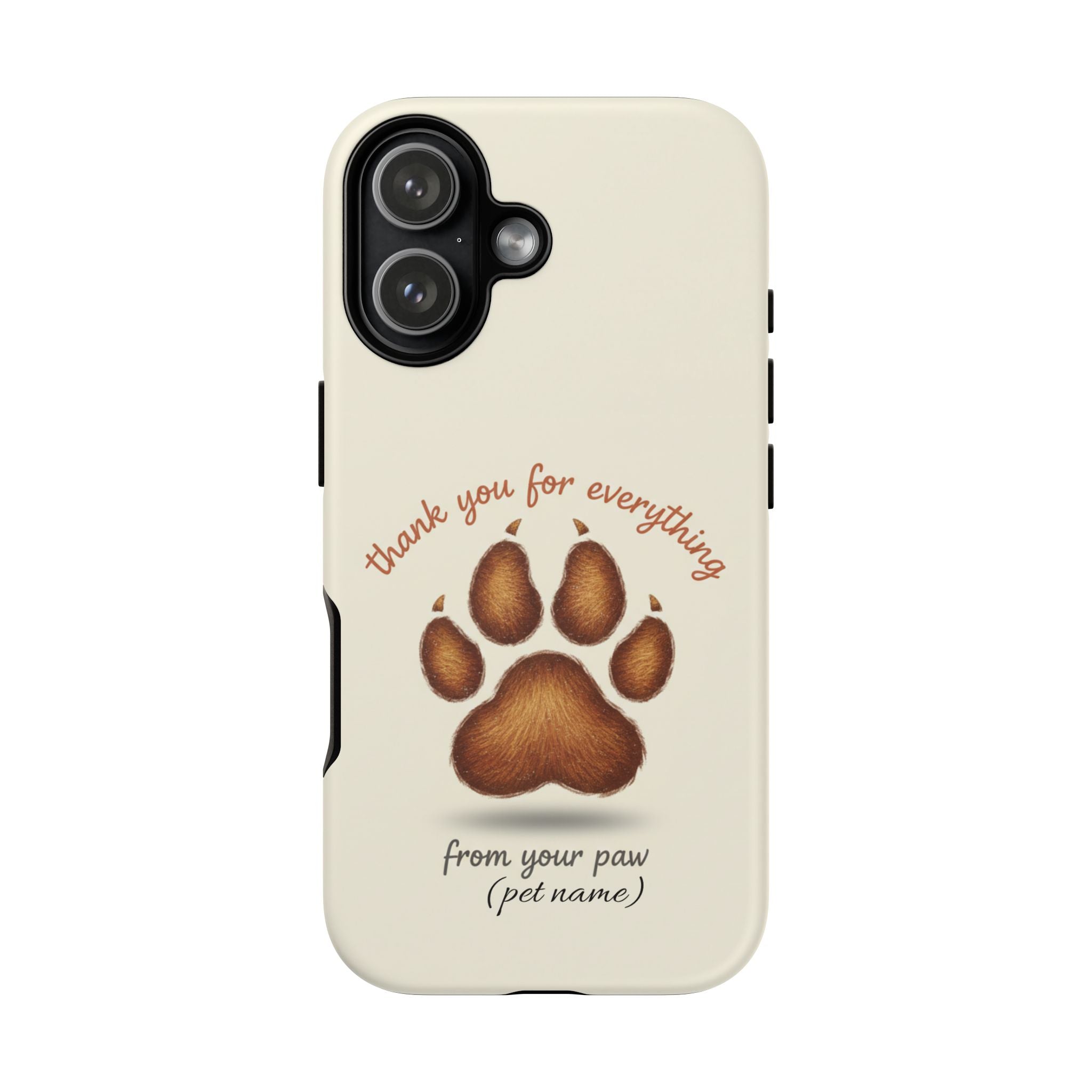 Phone Case — "Thank You for Everything" Paw Print Personalized Pet Tribute