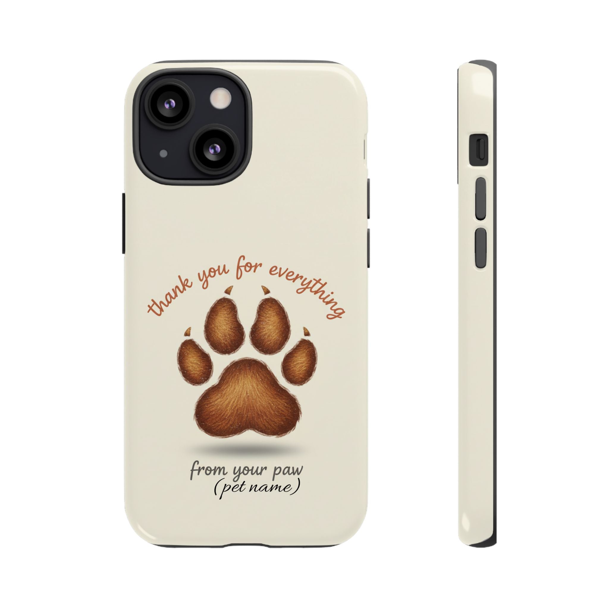 Phone Case — "Thank You for Everything" Paw Print Personalized Pet Tribute
