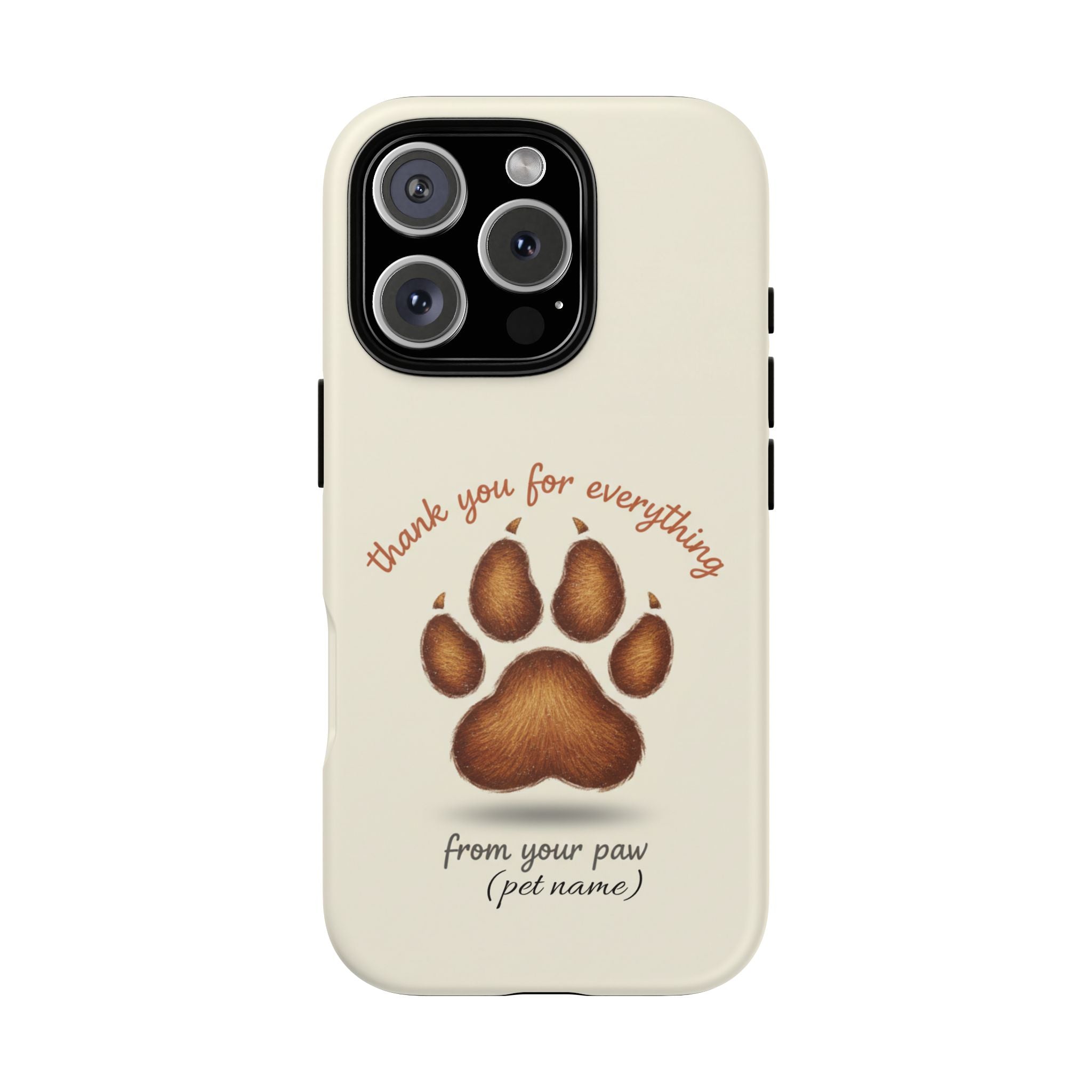 Phone Case — "Thank You for Everything" Paw Print Personalized Pet Tribute