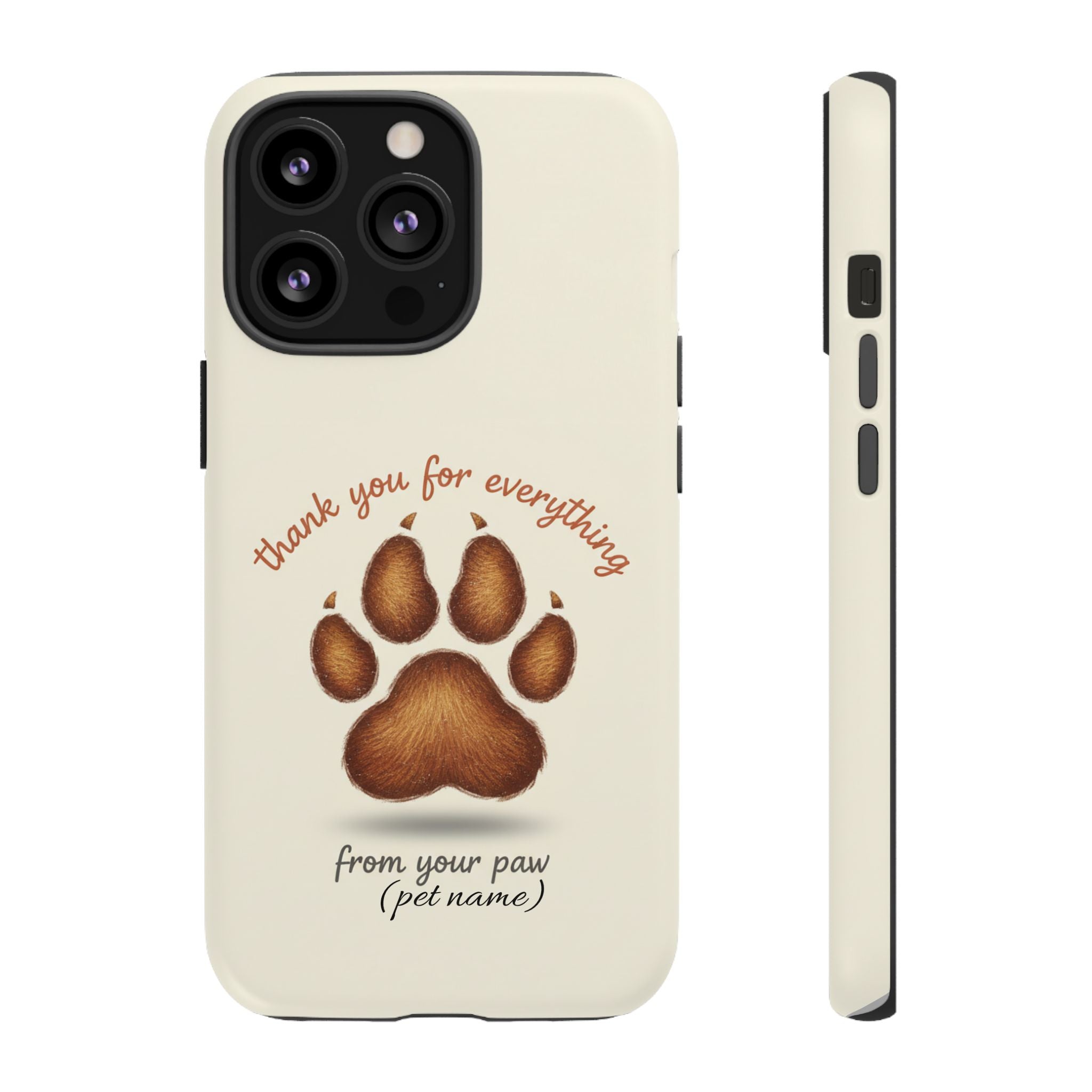 Phone Case — "Thank You for Everything" Paw Print Personalized Pet Tribute