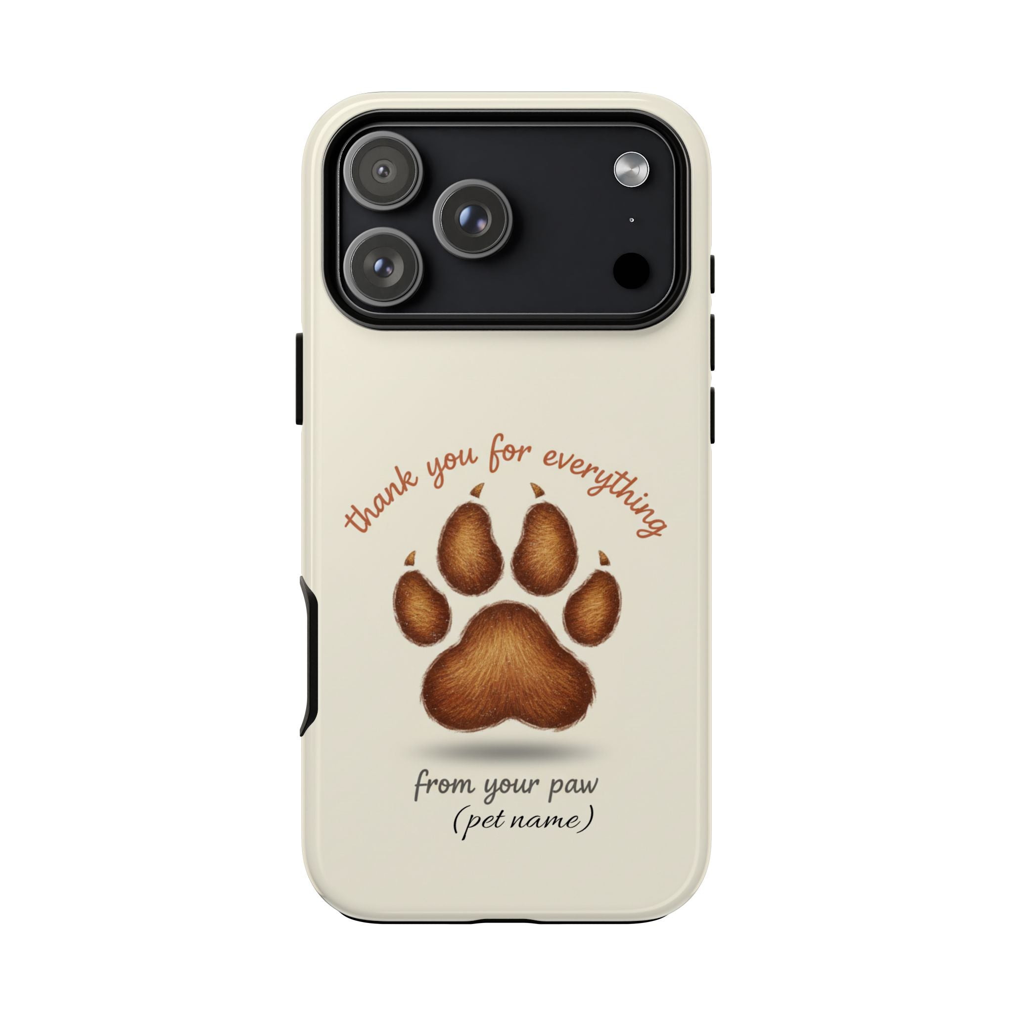 Phone Case — "Thank You for Everything" Paw Print Personalized Pet Tribute