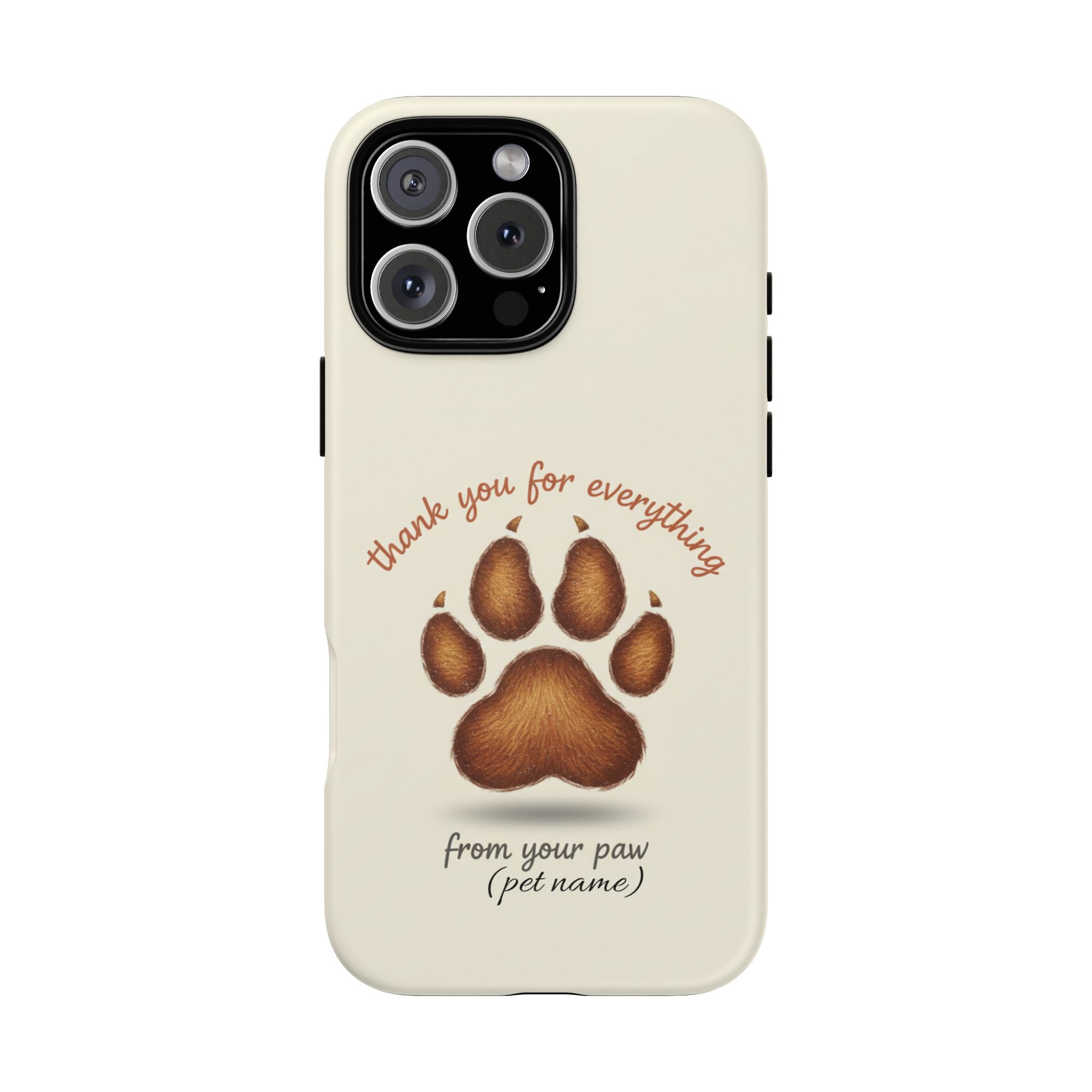 Phone Case — "Thank You for Everything" Paw Print Personalized Pet Tribute