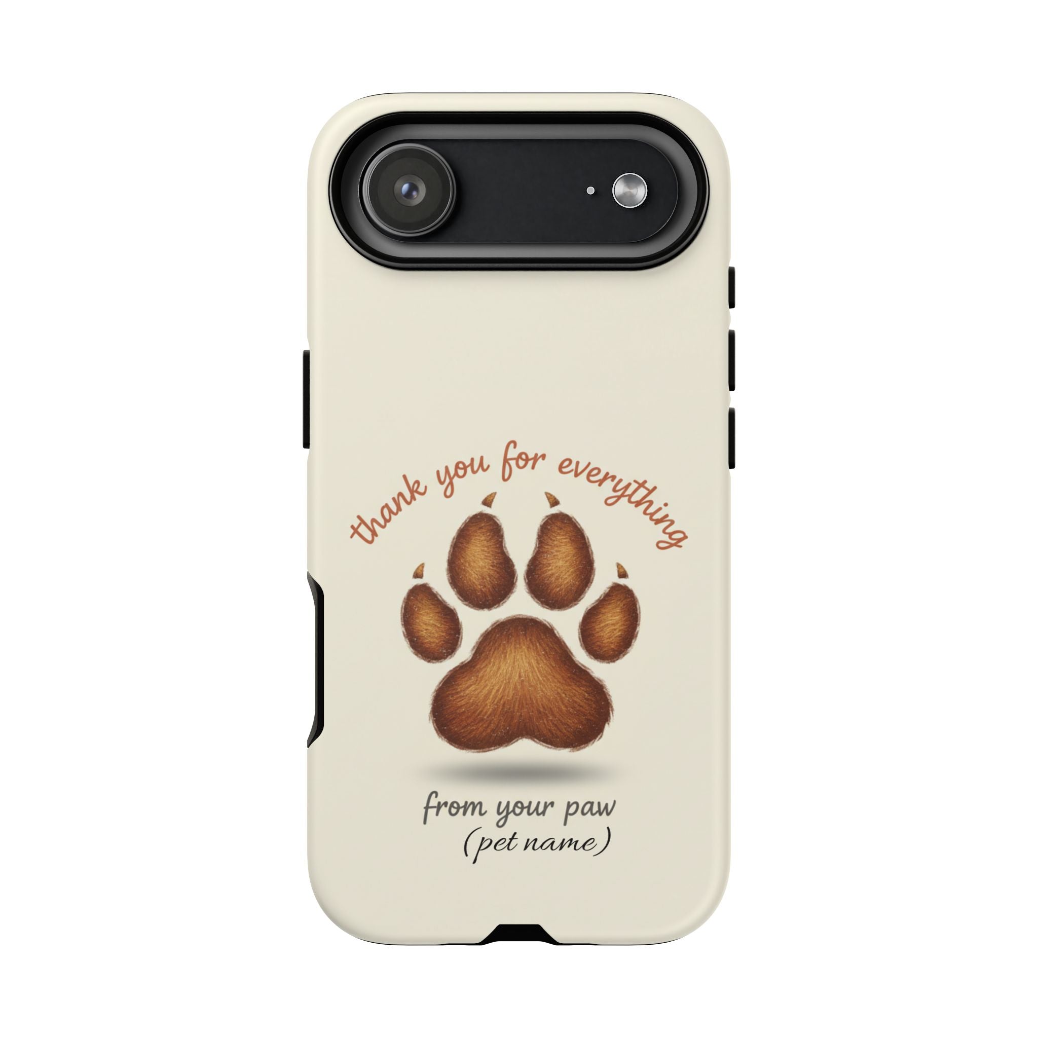Phone Case — "Thank You for Everything" Paw Print Personalized Pet Tribute