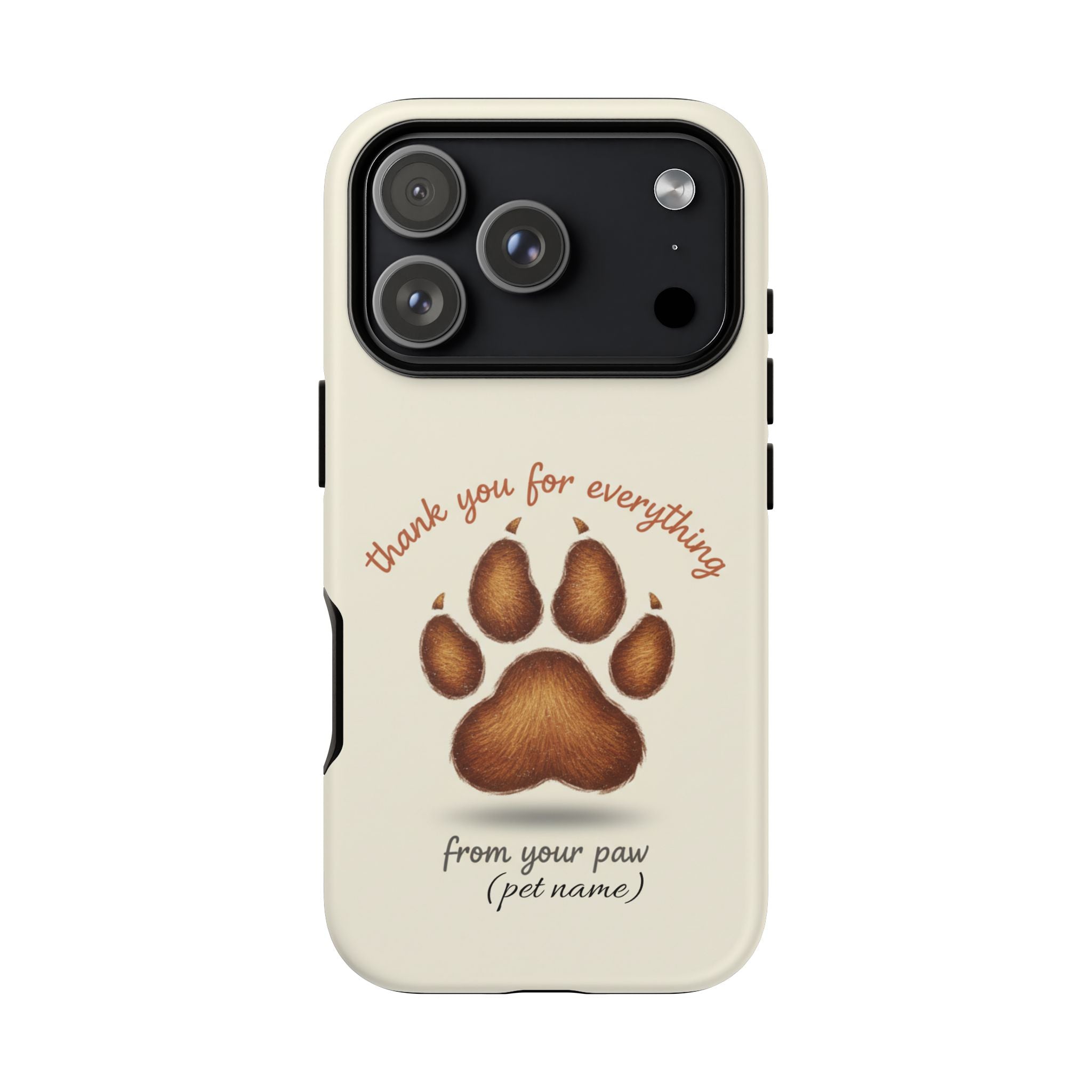 Phone Case — "Thank You for Everything" Paw Print Personalized Pet Tribute