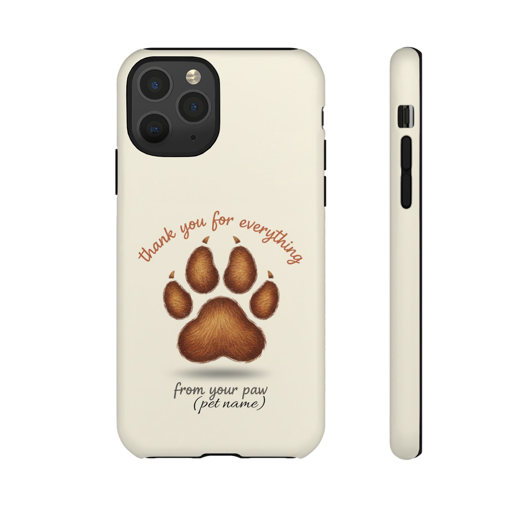Phone Case — "Thank You for Everything" Paw Print Personalized Pet Tribute