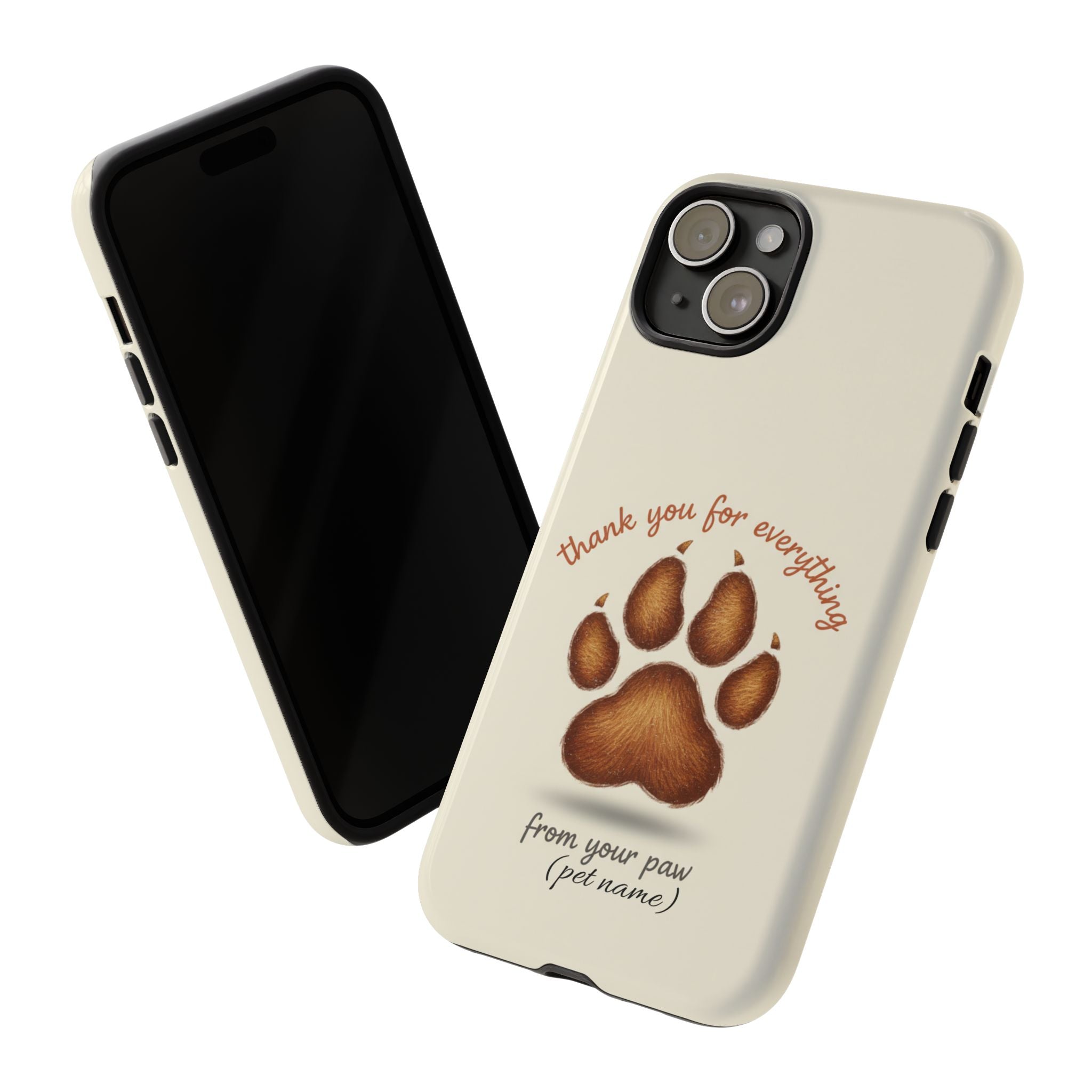 Phone Case — "Thank You for Everything" Paw Print Personalized Pet Tribute