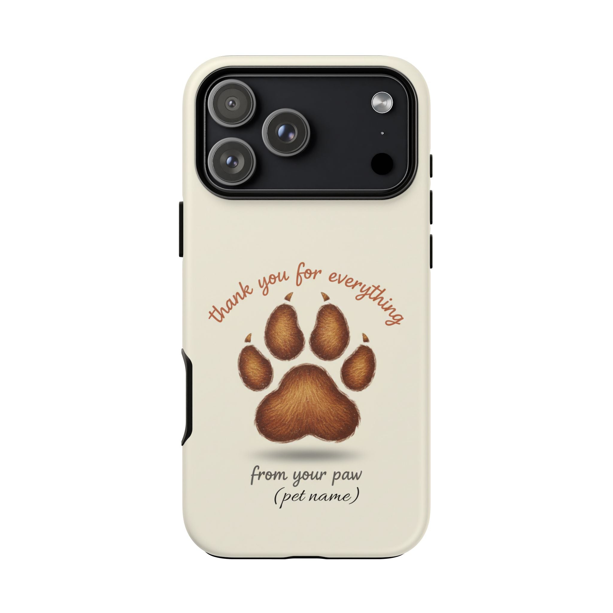 Phone Case — "Thank You for Everything" Paw Print Personalized Pet Tribute
