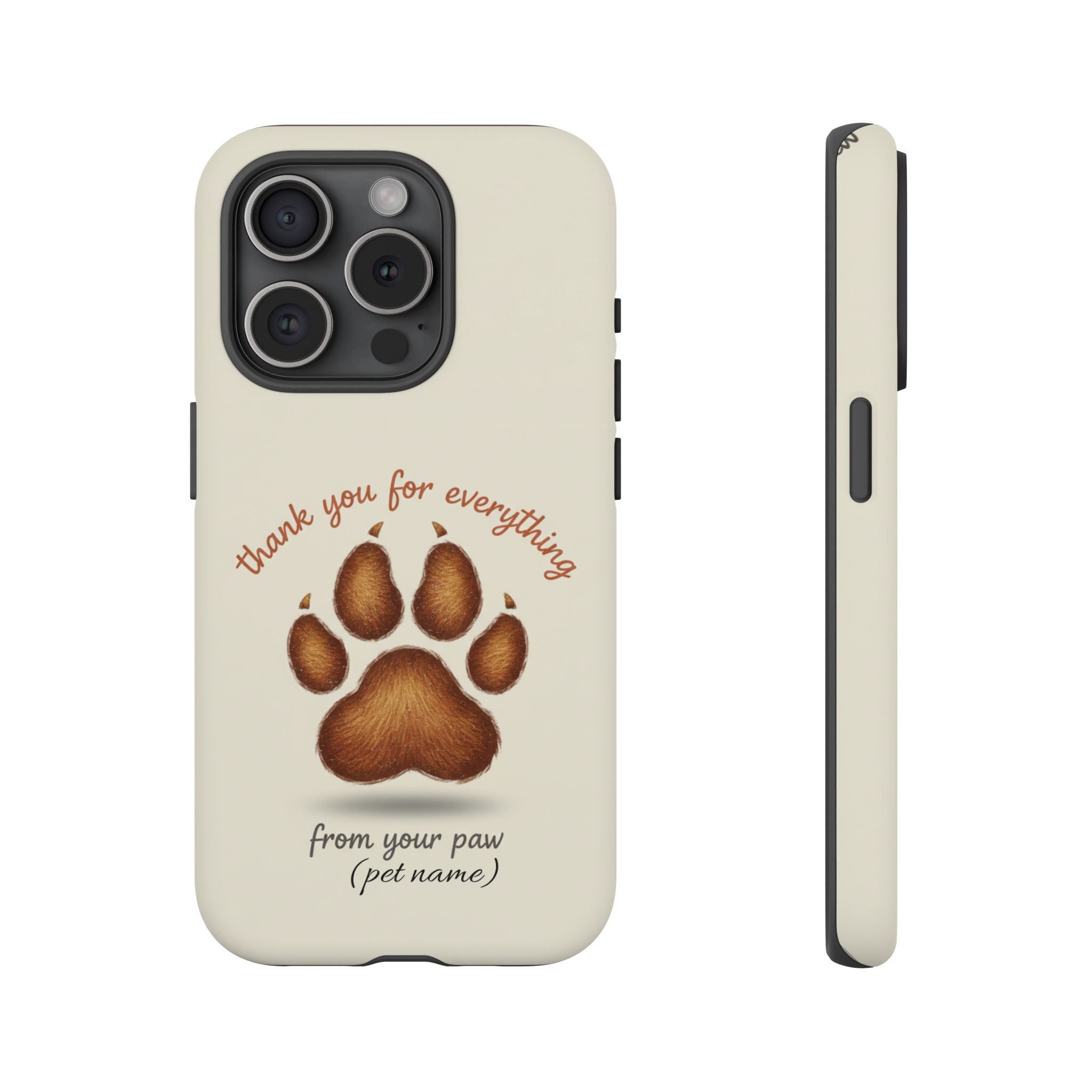 Phone Case — "Thank You for Everything" Paw Print Personalized Pet Tribute