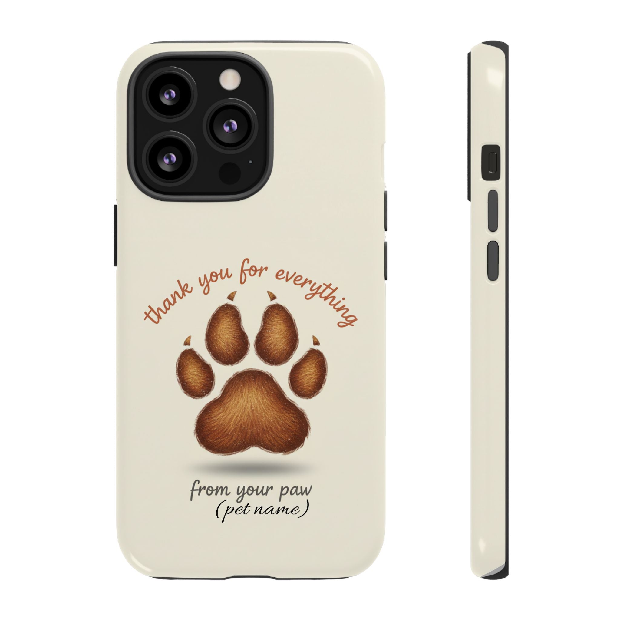 Phone Case — "Thank You for Everything" Paw Print Personalized Pet Tribute