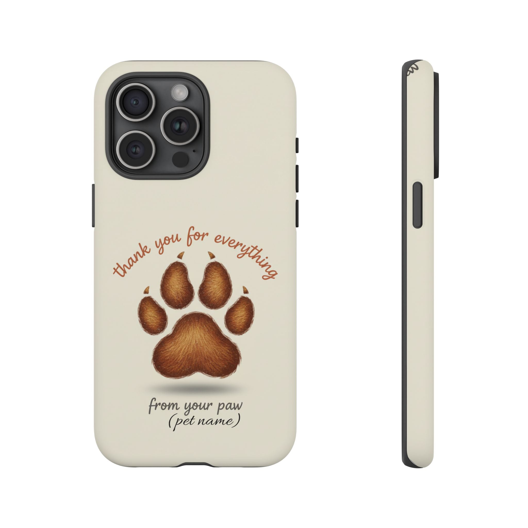 Phone Case — "Thank You for Everything" Paw Print Personalized Pet Tribute